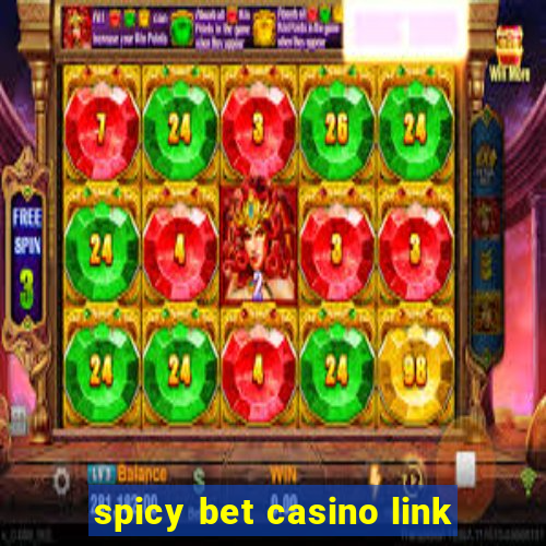 spicy bet casino link