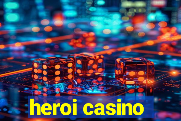 heroi casino