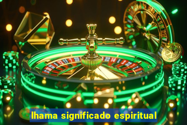 lhama significado espiritual