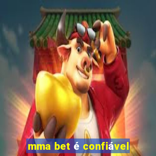 mma bet é confiável