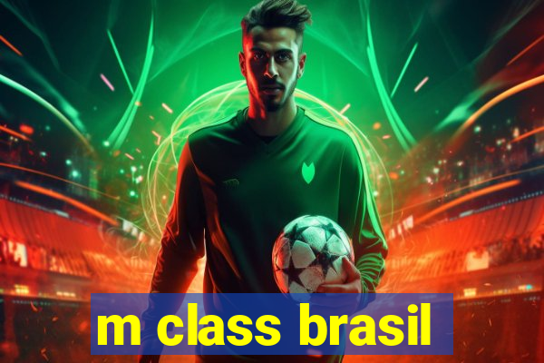 m class brasil