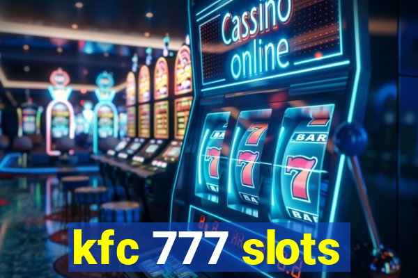 kfc 777 slots