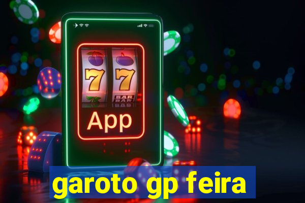 garoto gp feira