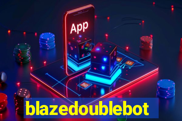 blazedoublebot