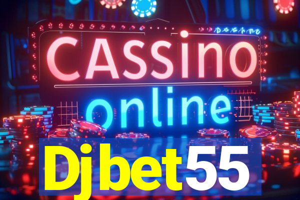 Djbet55