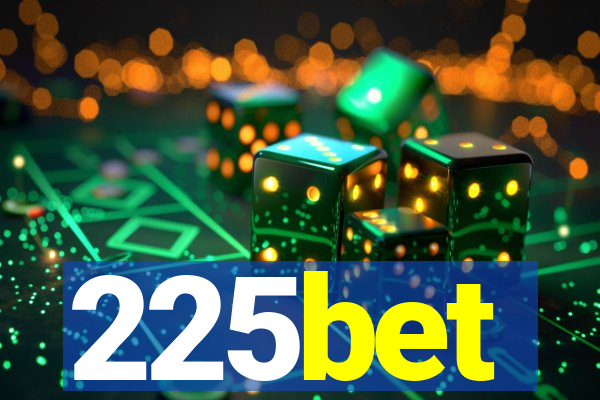 225bet