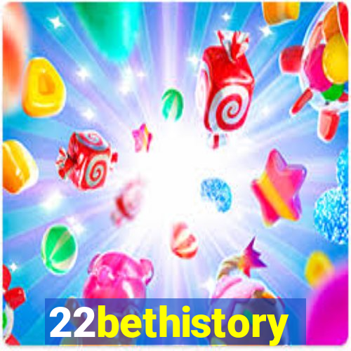 22bethistory