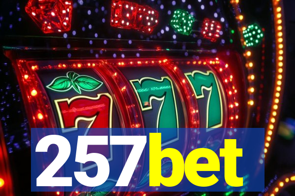 257bet