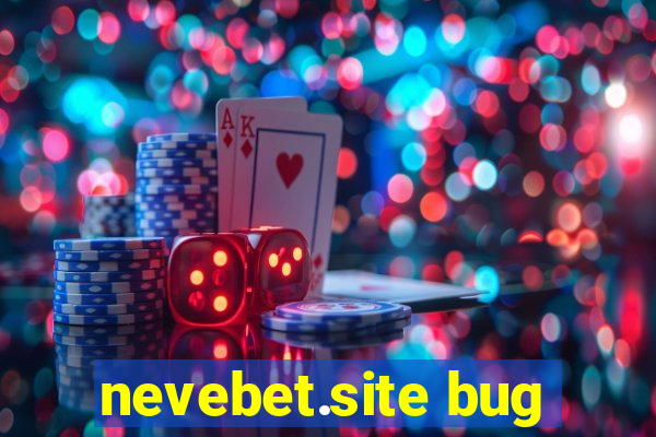 nevebet.site bug