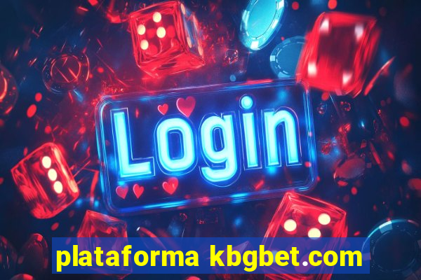 plataforma kbgbet.com