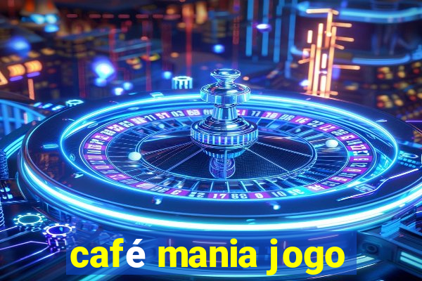 café mania jogo