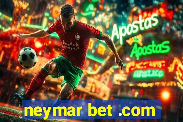 neymar bet .com