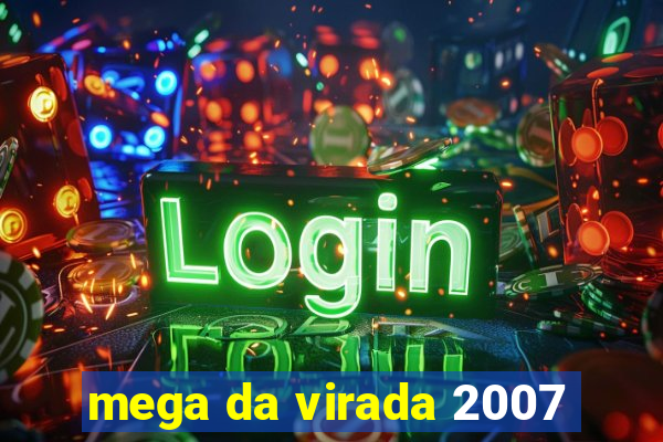 mega da virada 2007