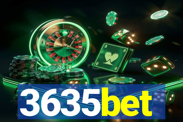 3635bet