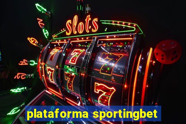 plataforma sportingbet