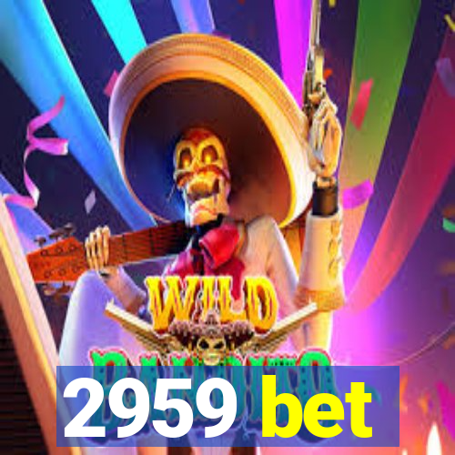 2959 bet