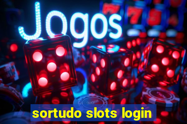 sortudo slots login