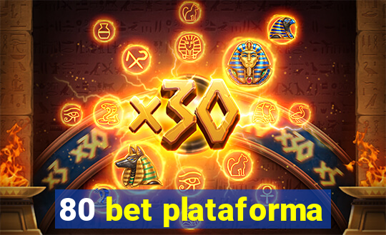 80 bet plataforma