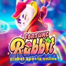 pixbet aposta online