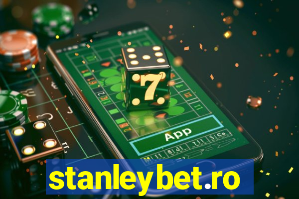 stanleybet.ro