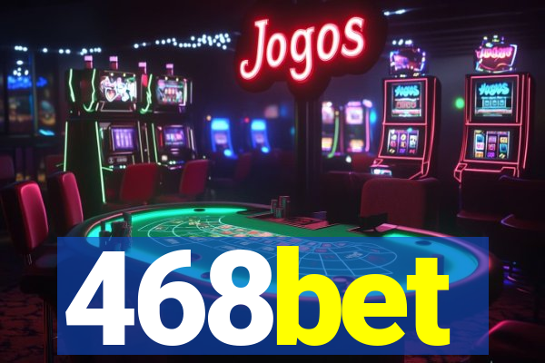 468bet