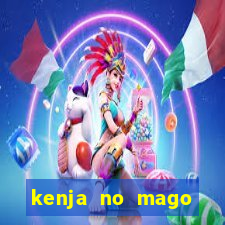 kenja no mago dublado 1 temporada