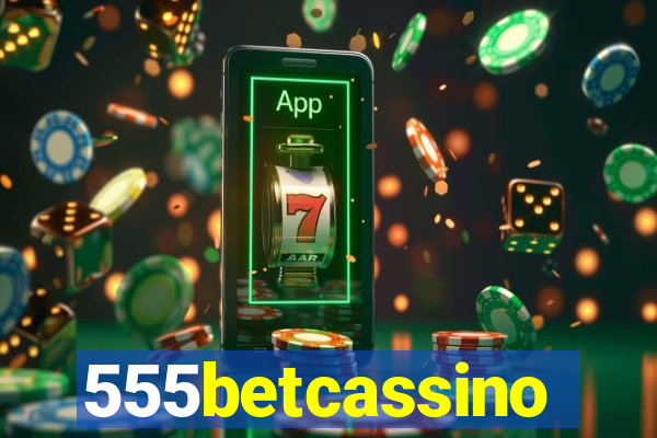 555betcassino