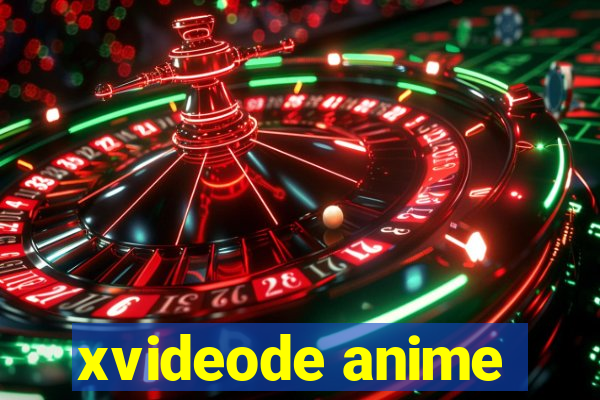 xvideode anime