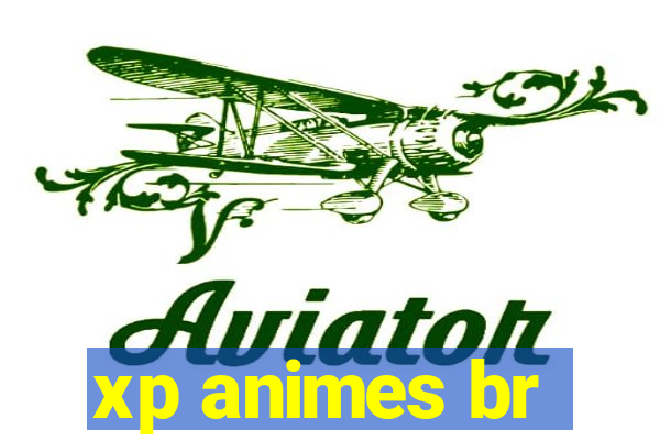 xp animes br