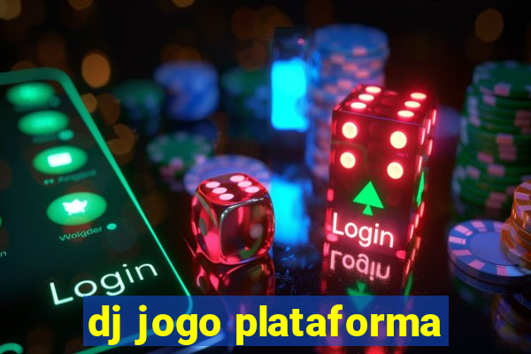 dj jogo plataforma