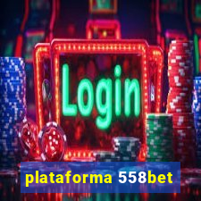 plataforma 558bet