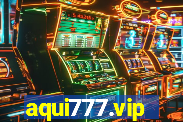 aqui777.vip