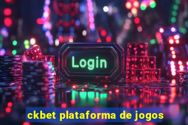 ckbet plataforma de jogos