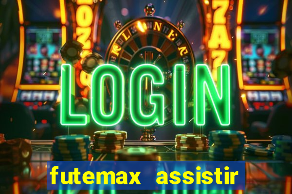 futemax assistir real madrid