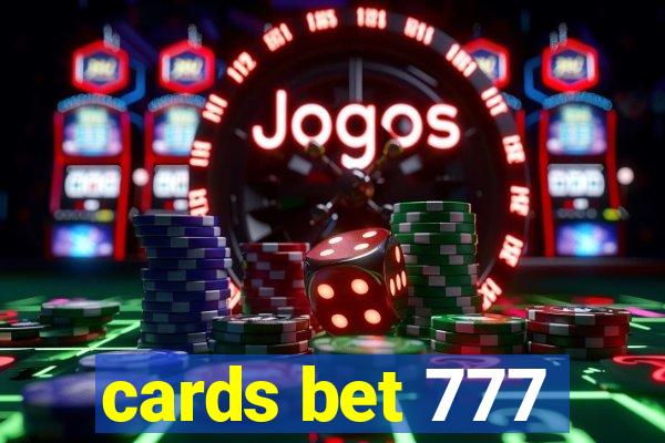 cards bet 777