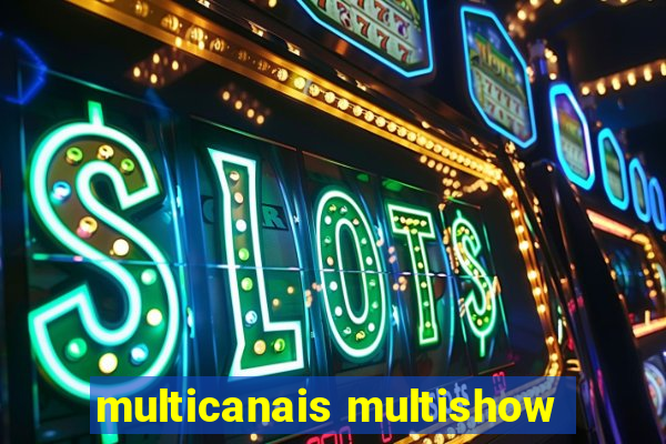 multicanais multishow