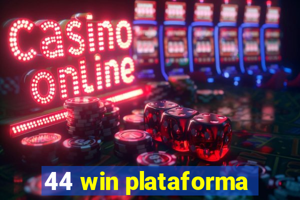 44 win plataforma