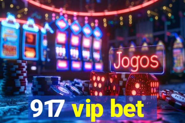 917 vip bet