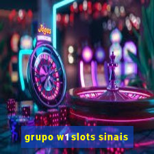 grupo w1 slots sinais