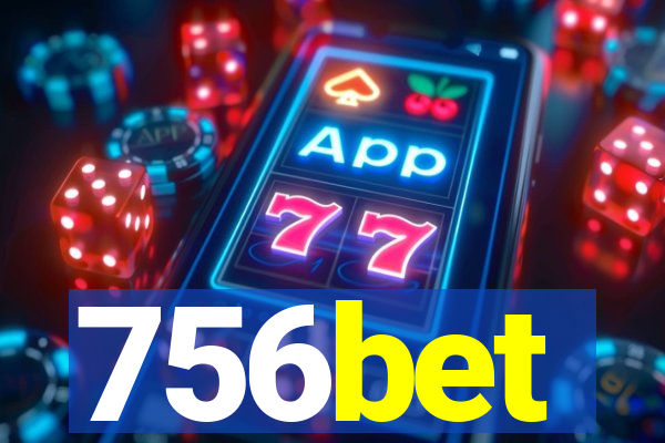 756bet