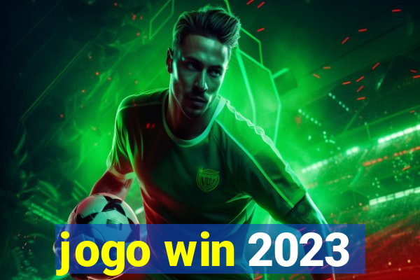 jogo win 2023