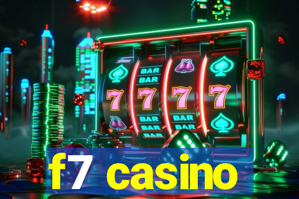 f7 casino