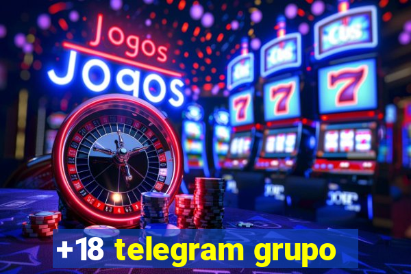 +18 telegram grupo