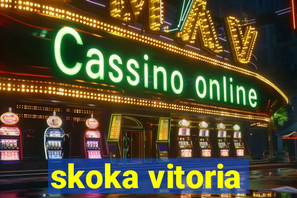 skoka vitoria