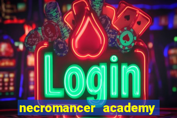 necromancer academy pt br