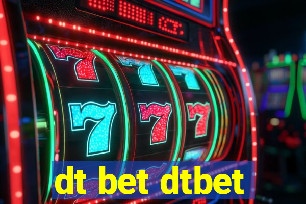 dt bet dtbet