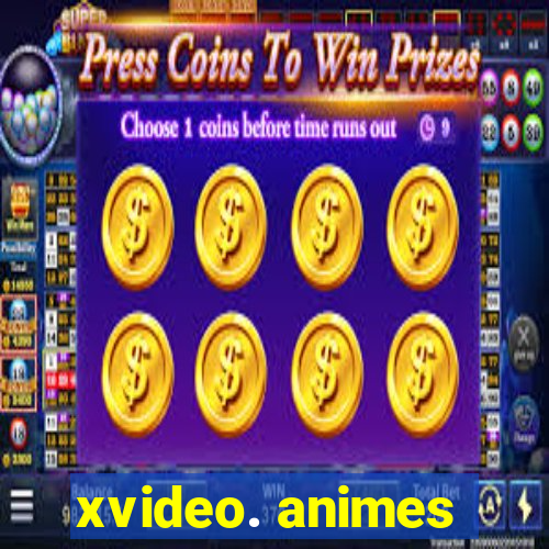 xvideo. animes