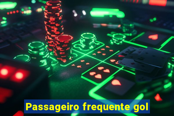 Passageiro frequente gol