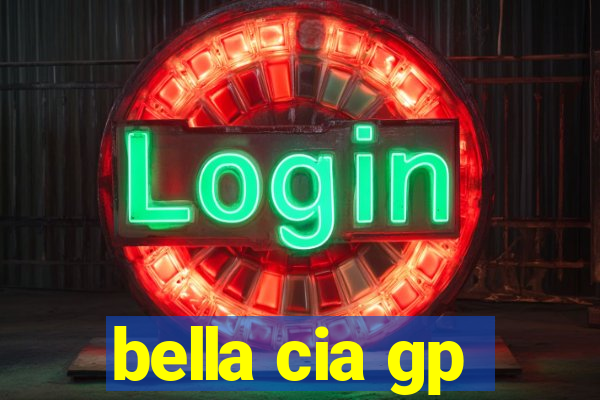 bella cia gp