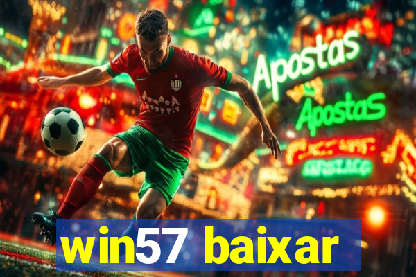 win57 baixar